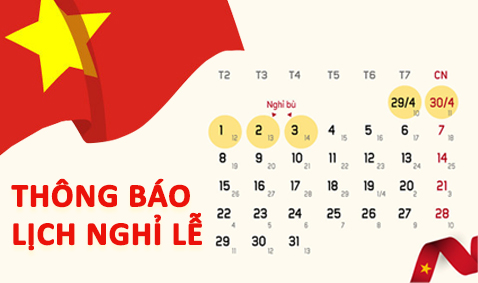 Lịch nghỉ Giỗ tổ Hùng Vương và dịp lễ 30/4 - 01/5