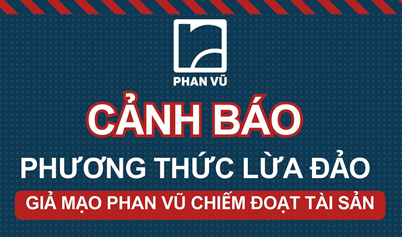 Phan Vũ cảnh báo phương thức lừa đảo giả mạo Phan Vũ chiếm đoạt tài sản